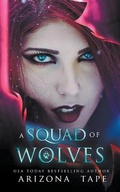 Cover: A Squad Of Wolves - Vampari Press