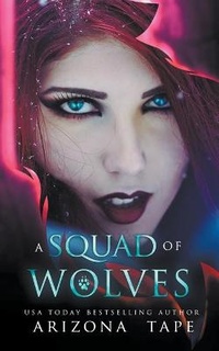 Enlarge image Cover: A Squad Of Wolves - Vampari Press