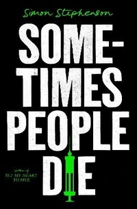 Enlarge image Cover: Sometimes People Die - The Borough Press