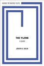 Cover: The Yijing: A Guide - OUP eBook