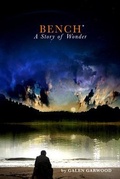 Cover: BENCH, A Story of Wonder - Marrowstone Press