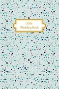 Cover: Little Wedding Book (Mint Terrazzo) - LAURA EMILY FELDMAN