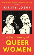 Cover: A Short History of Queer Women - Oneworld Publications