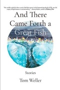 Cover: And There Came Forth a Great Fish - Gateway Literary Press