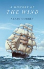 Cover: A History of the Wind - Polity Press