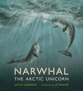 Cover: Narwhal: The Arctic Unicorn - Candlewick Press,U.S.