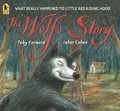 Cover: The Wolf's Story - Candlewick Press,U.S.