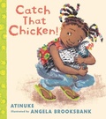 Cover: Catch That Chicken! - Candlewick Press,U.S.