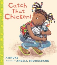 Enlarge image Cover: Catch That Chicken! - Candlewick Press,U.S.