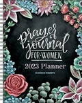 Cover: Prayer Journal for Women 12-Month 2023 Monthly/Weekly Planner Calendar - Andrews McMeel Publishing