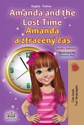 Cover: Amanda and the Lost Time Amanda a ztracen&yacute; cas (English Czech Bilingual Collection) - English Czech Bilingual Collection