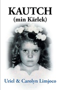 Cover: KAUTCH (min KA$?rlek) - Fulton Books, Inc.