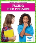 Cover: Facing Peer Pressure - Blue Owl Books