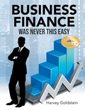 Cover: Business Finance Was Never This Easy - Writers Branding LLC