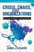 Cover: Crisis, Chaos, and Organizations - Information Age Publishing