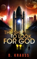 Cover: Ship to Look for God - Distributed By Ingram Spark