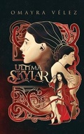 Cover: Ultima Skylar, Romance Fantasy with suspense - Omayra Velez