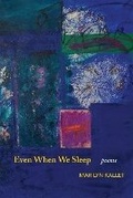 Cover: Even When We Sleep - Black Widow Press