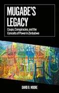 Cover: Mugabe's Legacy - C Hurst & Co Publishers Ltd