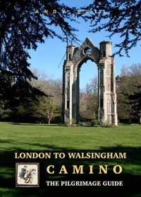 Abbildung von: London to Walsingham Camino - The Pilgrimage Guide - Trailblazer Publications