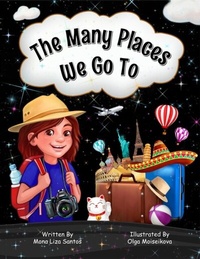 Abbildung von: The Many Places We Go To - Mona Liza Santos