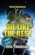 Cover: Die Like the Rest - Sanddiver Books