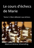 Cover: Le cours d'&eacute;checs de Marie - BoD - Books on Demand