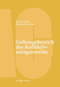 Abbildung von: Geltungsbereich des Kollektivanlagenrechts - buch & netz