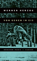 Cover: Vom Gehen im Eis - Hanser