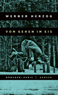 Abbildung von: Vom Gehen im Eis - Hanser