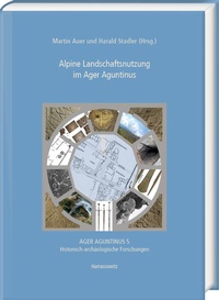 Abbildung von: Alpine Landschaftsnutzung im Ager Aguntinus - Harrassowitz Verlag