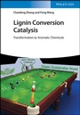 Cover: Lignin Conversion Catalysis - Wiley-VCH