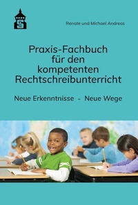Abbildung von: Praxis-Fachbuch für den kompetenten Rechtschreibunterricht - Schneider bei wbv