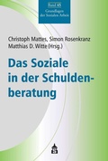 Cover: Das Soziale in der Schuldenberatung - Schneider bei wbv