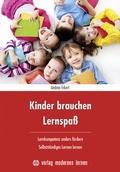 Cover: Kinder brauchen Lernspa&szlig; - modernes lernen