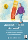 Cover: "Euch nervt's - für mich ist es sinnvoll" - modernes lernen