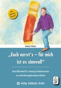 Cover: "Euch nervt's - f&uuml;r mich ist es sinnvoll" - modernes lernen