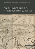 Cover: Ein Dillinger in Indien. P. Heinrich Roth SJ (1620-1668) - Schnell & Steiner