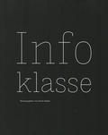Cover: Infoklasse - Universit&auml;t der K&uuml;nste Berlin