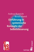 Cover: Einf&uuml;hrung in systemische Konzepte der Selbststeuerung - Carl-Auer Verlag