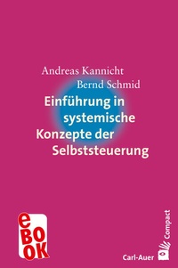 Abbildung von: Einführung in systemische Konzepte der Selbststeuerung - Carl-Auer Verlag