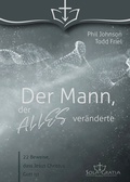 Cover: Der Mann, der alles ver&auml;nderte - Sola Gratia Medien