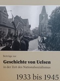 Cover: Beitr&auml;ge zur Geschichte von Uelsen in der Zeit des Nationalsozialismus - Heimatverein Grafschaft Bentheim e.V.
