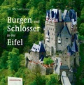 Cover: Burgen und Schl&ouml;sser in der Eifel - Eifelbildverlag