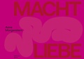 Cover: Anne Morgenstern | Macht Liebe - Hartmann Projects Verlag
