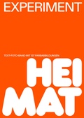 Cover: Experiment Heimat - Hartmann Projects Verlag