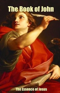 Abbildung von: The Book of John - The Essence of Jesus - Love & Freedom Publishing
