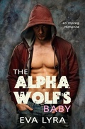 Cover: The Alpha Wolf's Baby: an Mpreg romance (Omegaverse Fairytales, #1) - White Owl Press