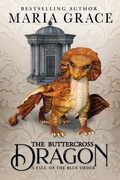 Cover: The Buttercross Dragon (Jane Austen's Dragons) - Jane Austen's Dragons