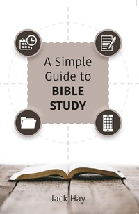 Enlarge image Cover: A Simple Guide to Bible Study - JOHN RITCHIE LTD